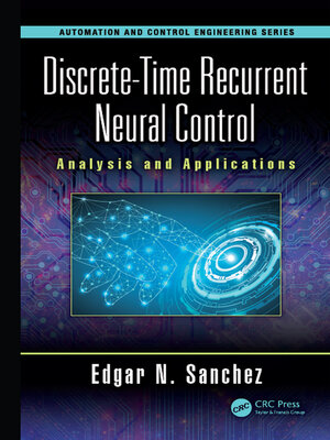 cover image of Discrete-Time Recurrent Neural Control